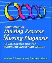 Cover of: Application of Nursing Process and Nursing Diagnosis by Marilynn E. Doenges, Mary Frances Moorhouse