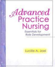 Cover of: Advanced Practice Nursing by Lucille A. Joel