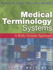 Cover of: Medical Terminology Systems: A Body Systems Approach by Barbara A. Gylys, Mary Ellen Wedding