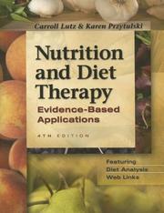 Cover of: Nutrition & Diet Therapy: Evidence-Based Applications