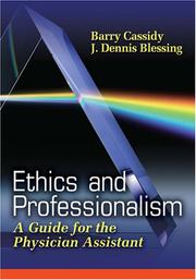 Cover of: Ethics And Professionalism by Barry, Ph.D. Cassidy, J. Dennis, Ph.D. Blessing