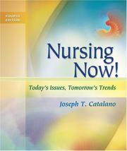 Cover of: Nursing now by Joseph T. Catalano