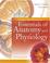 Cover of: Essentials of Anatomy and Physiology