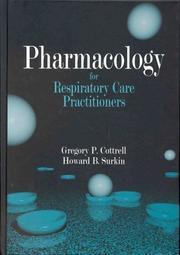 Cover of: Pharmacology for respiratory care practitioners by Gregory P. Cottrell
