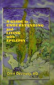 Cover of: A guide to understanding and living with epilepsy