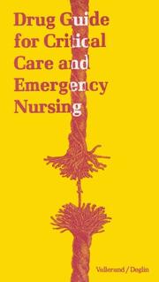 Cover of: Drug guide for critical care and emergency nursing