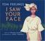 Cover of: I saw your face