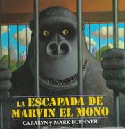 Cover of: La escapada de Marvin el mono by Caralyn Buehner