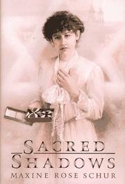 Cover of: Sacred shadows by Maxine Schur