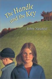 Cover of: The handle and the key by John Neufeld