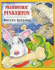 Cover of: Prehistoric Pinkerton by Steven Kellogg, Steven Kellogg