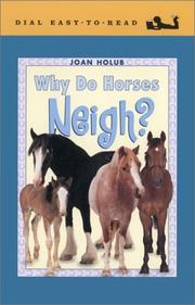 Cover of: Why Do Horses Neigh? (Easy-to-Read, Dial) by Joan Holub