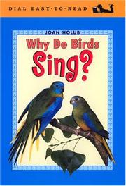 Cover of: Why Do Birds Sing? (Easy-to-Read, Dial) by Joan Holub