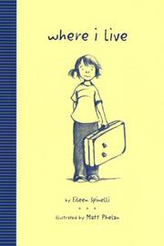 Cover of: Where I Live by Eileen Spinelli, Eileen Spinelli, Matt Phelan