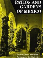 Cover of: Patios and gardens of Mexico by Patricia W. O'Gorman