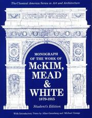 Cover of: Monograph of the Work of McKim, Mead & White 1879-1915 | Allen Greenberg
