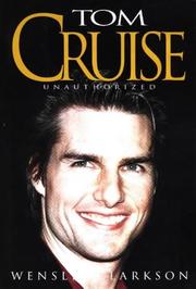 Cover of: Tom Cruise by Wensley Clarkson