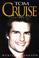 Cover of: Tom Cruise