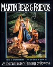 Cover of: Martin Bear and friends by Thomas Hauser