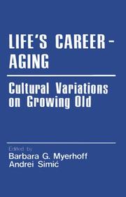 Cover of: Life's career--aging by edited by Barbara G. Myerhoff, Andrei Simić.