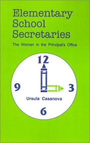 Cover of: Elementary school secretaries by Ursula Casanova