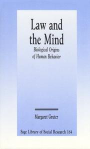 Cover of: Law and the mind: biological origins of human behavior