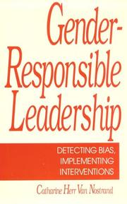 Cover of: Gender-Responsible Leadership: Detecting Bias, Implementing Interventions