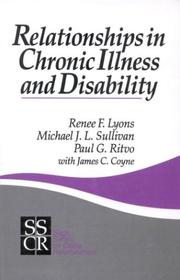 Relationships in chronic illness and disability by Renee F. Lyons