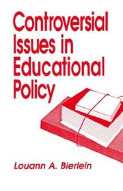 Cover of: Controversial issues in educational policy | Louann A. Bierlein