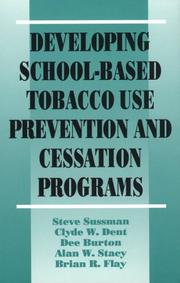 Cover of: Developing school-based tobacco use prevention and cessation programs
