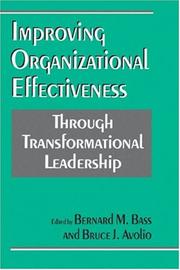 Cover of: Improving organizational effectiveness through transformational leadership by edited by Bernard M. Bass and Bruce J. Avolio.