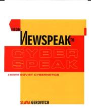 Cover of: From Newspeak to Cyberspeak: A History of Soviet Cybernetics