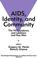 Cover of: AIDS, identity, and community