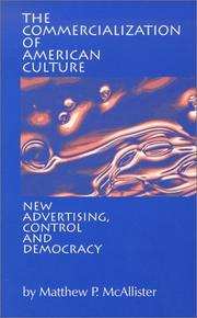 Cover of: The Commercialization of American Culture: New Advertising, Control and Democracy