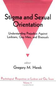 Cover of: Stigma and Sexual Orientation: Understanding Prejudice against Lesbians, Gay Men and Bisexuals (Psychological Perspectives on Lesbian & Gay Issues)