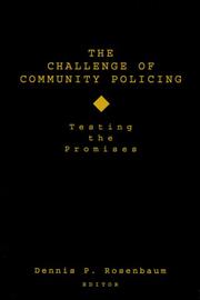 Cover of: The Challenge of community policing: testing the promises