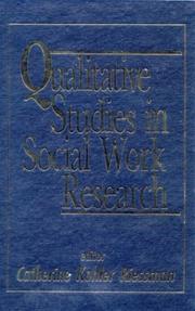 Cover of: Qualitative studies in social work research by editor, Catherine Kohler Riessman.