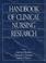 Cover of: Handbook of Clinical Nursing Research