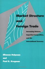 Cover of: Market Structure and Foreign Trade by Elhanan Helpman, Paul R. Krugman