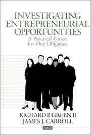 Cover of: Investigating Entrepreneurial Opportunities: A Practical Guide for Due Diligence (Entrepreneurship & the Management of Growing Enterprises)