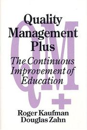Cover of: Quality management plus: the continous improvement of education