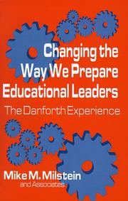 Cover of: Changing the way we prepare educational leaders: the Danforth experience