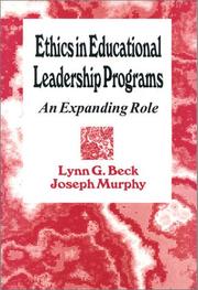 Ethics in educational leadership programs by Lynn G. Beck