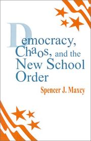 Cover of: Democracy, chaos, and the new school order