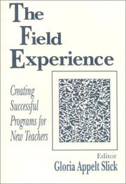 The Field Experience by Gloria Appelt Slick