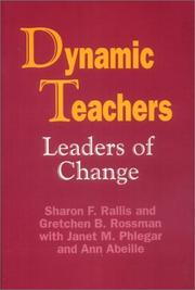 Cover of: Dynamic Teachers by Sharon F. Rallis, Gretchen B. Rossman, Ann Brackett