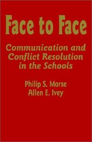 Cover of: Face to face: communication and conflict resolution in the schools