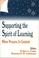Cover of: Supporting the Spirit of Learning