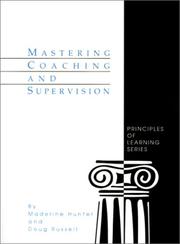 Cover of: Mastering coaching and supervision by Madeline C. Hunter