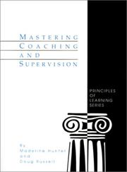 Cover of: Mastering Coaching and Supervision (Madeline Hunter Collection Series)
